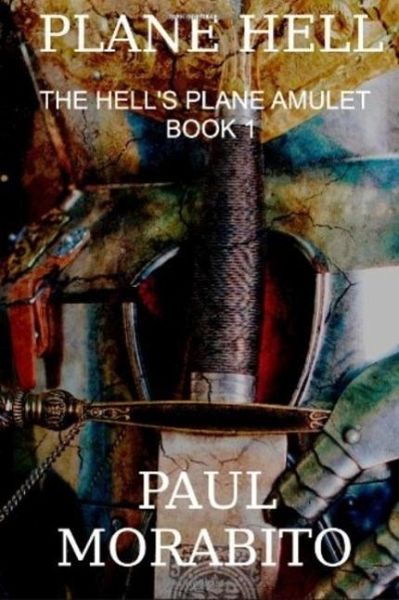 Plane Hell: The Hell's Plane Amulet (eBook, ePUB)