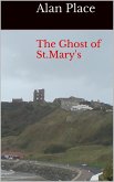 The Ghost of St. Mary's (eBook, ePUB)