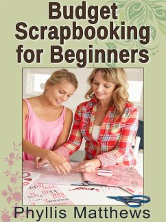 Cover Budget Scrapbooking For Beginners (eBook, ePUB)