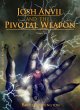 Josh Anvil and the Pivotal Weapon... - Bild 1