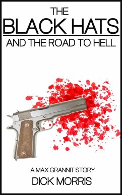 Cover The Black Hats (The Max Grannit Stories, #1) (eBook, ePUB)