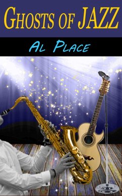 Ghosts of Jazz (eBook, ePUB) - Place, Al