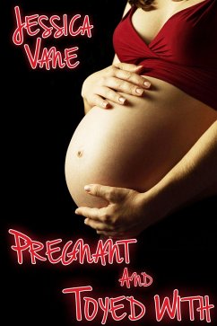 Cover Pregnant and Toyed With, Lesbian Pregnancy Erotica (eBook, ePUB)