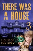 House of Trickery (There Was a House, #3) (eBook, ePUB)
