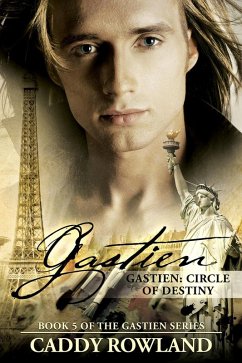 Gastien: Circle of Destiny (The Gastien Series, #5) (eBook, ePUB) - Rowland, Caddy