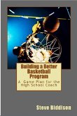 Building a Better Basketball Program (Winning Ways Basketball, #6) (eBook, ePUB)