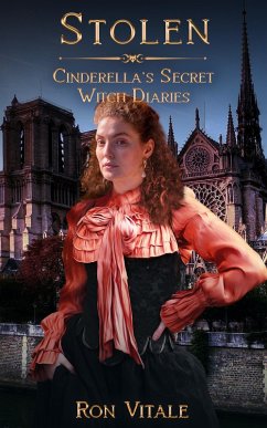 Stolen (Cinderella's Secret Witch Diaries, #2) (eBook, ePUB) - Vitale, Ron