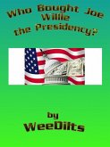 Who Bought Joe Willie the Presidency (eBook, ePUB)