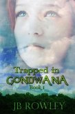 Trapped in Gondwana (eBook, ePUB)