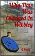 Why Time Was Changed In Wibbley (eBook,... - Bild 1