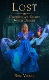 Lost (Cinderella's Secret Witch Diaries, #1) (eBook, ePUB)