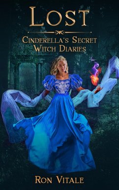 Lost (Cinderella's Secret Witch Diaries, #1) (eBook, ePUB) - Vitale, Ron