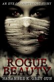 Rogue Beauty: An Eve of Light Short Story (eBook, ePUB)