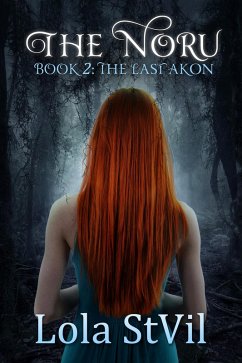 The Noru 2: The Last Akon (The Noru Series, Book 2) (eBook, ePUB) - Stvil, Lola