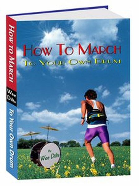 How to March to Your Own Drum (eBook, ePUB) How to March to Your Own Drum (eBook, ePUB)