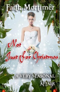 Cover Not Just For Christmas (A Very..........Affair, #4) (eBook, ePUB)