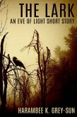 The Lark: An Eve of Light Short Story (eBook, ePUB)