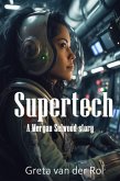 Supertech (Morgan Selwood, #0.5) (eBook, ePUB)
