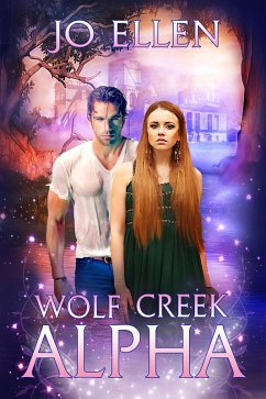 Wolf Creek Alpha (Texas Pack, #1) (eBook, ePUB) - Ellen, Jo