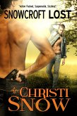 Snowcroft Lost (Men of Snowcroft, #1) (eBook, ePUB) Snowcroft Lost (Men of Snowcroft, #1) (eBook, ePUB)