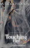 Touching Fire (Touch Saga, #2) (eBook, ePUB)