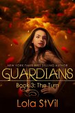 Guardians: The Turn (Book 3) (eBook, ePUB)