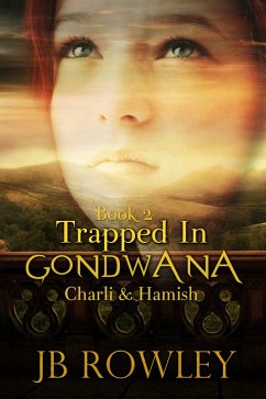 Cover Trapped in Gondwana: Charlie & Hamish (eBook, ePUB)