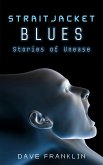 Straitjacket Blues: Stories of Unease (eBook, ePUB)