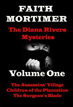 Cover The Diana Rivers Mysteries - Volume One - Boxed Set of 3 Murder Mystery Suspense Novels (The Diana Rivers Mysteries Collection, #1) (eBook, ePUB)