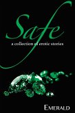 Safe: A Collection of Erotic Stories (eBook, ePUB)