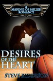 The Desires of the Heart (Making of Miller Romance, #1) (eBook, ePUB)