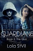 Guardians: The Quo (Book 5) (eBook, ePUB) Guardians: The Quo (Book 5) (eBook, ePUB)