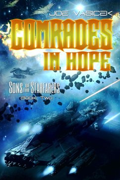 Comrades in Hope (Sons of the Starfarers, #2) (eBook, ePUB) - Vasicek, Joe