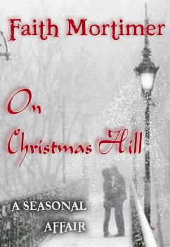 Cover On Christmas Hill (A Seasonal Affair) (eBook, ePUB)