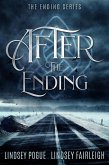 After The Ending: A Post-Apocalyptic Romance (The Ending Series, #1) (eBook, ePUB)