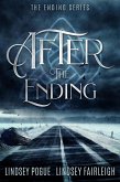 After The Ending: A Post-Apocalyptic Romance (The Ending Series, #1) (eBook, ePUB) After The Ending: A Post-Apocalyptic Romance (The Ending Series, #1) (eBook, ePUB)