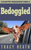 Bedoggled (Country Misadventures, #2) (eBook, ePUB) Bedoggled (Country Misadventures, #2) (eBook, ePUB)