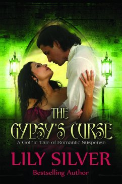 Cover The Gypsy's Curse: A Gothic Tale of Romantic Suspense (eBook, ePUB)