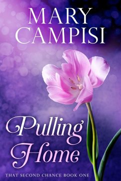 Cover Pulling Home (That Second Chance, #1) (eBook, ePUB)