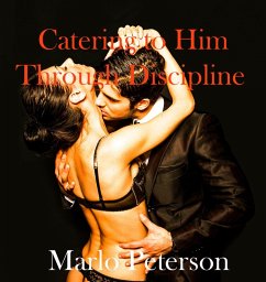 Cover Catering to Him Through Discipline (eBook, ePUB)