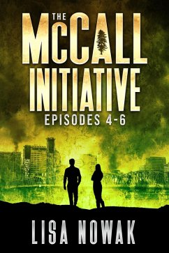 The McCall Initiative Episodes 4-6 (eBook, ePUB) - Nowak, Lisa