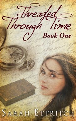 Cover Threaded Through Time, Book One (eBook, ePUB)