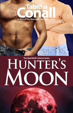 Hunter's Moon (The Mad Wolf's Harem Series) (eBook, ePUB) - Conall, Tabitha