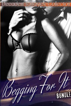 Cover Begging For It Bundle (Babysitter Fantasy, Lesbian First Time, Alpha Cowboy) (eBook, ePUB)