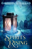 Spirits Rising (Spirit Caller, #1) (eBook, ePUB) Spirits Rising (Spirit Caller, #1) (eBook, ePUB)