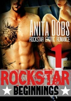 Cover Rockstar Beginnings (Rockstar Erotic Romance #1) (eBook, ePUB)