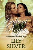 Gallant Rogue (Reluctant Heroes, #3) (eBook, ePUB)