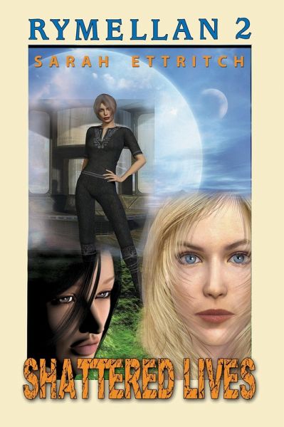 Rymellan 2: Shattered Lives (eBook, ePUB) Rymellan 2: Shattered Lives (eBook, ePUB)
