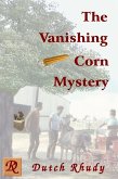 The Vanishing Corn Mystery (Short Stories, #4) (eBook, ePUB)
