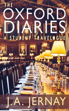 The Oxford Diaries: A Student Travelogue (eBook, ePUB) - Jernay, J. A.